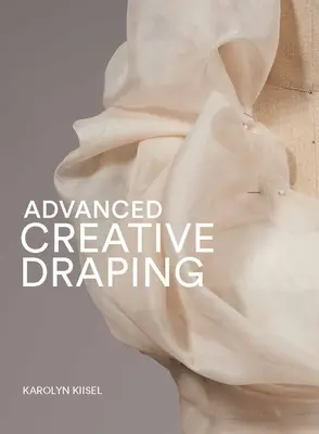 Kreatives Drapieren für Fortgeschrittene - Advanced Creative Draping