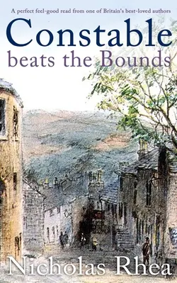 CONSTABLE BEATS THE BOUNDS eine perfekte Wohlfühllektüre von einem der beliebtesten Autoren Großbritanniens - CONSTABLE BEATS THE BOUNDS a perfect feel-good read from one of Britain's best-loved authors