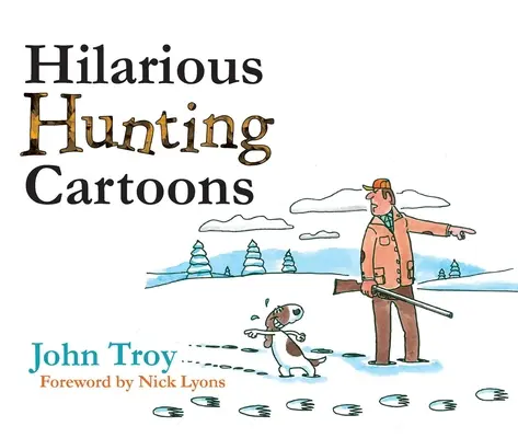 Urkomische Jagd-Cartoons - Hilarious Hunting Cartoons