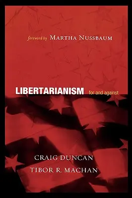 Libertarismus: Für und Wider - Libertarianism: For and Against