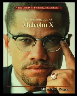 Die Ermordung von Malcolm X - The Assassination of Malcolm X