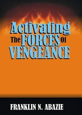 Aktivieren der Kräfte der Rache: Die Rache Gottes - Activating the Forces of Vengeance: Vengeance of God