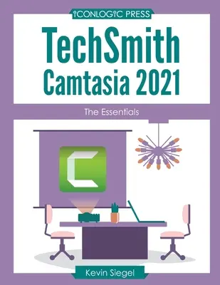 TechSmith Camtasia 2021: Die Grundlagen - TechSmith Camtasia 2021: The Essentials