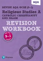 Pearson REVISE AQA GCSE (9-1) Religious Studies Katholisches Christentum & Islam Revision Workbook - Pearson REVISE AQA GCSE (9-1) Religious Studies Catholic Christianity & Islam Revision Workbook