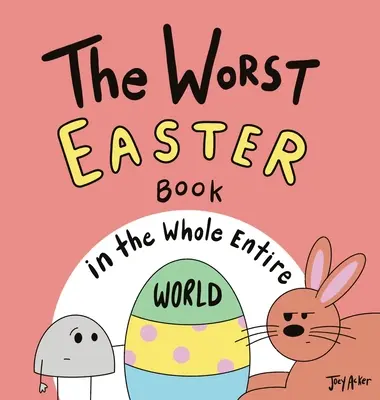 Das schlimmste Osterbuch auf der ganzen Welt - The Worst Easter Book in the Whole Entire World