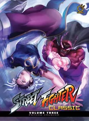 Street Fighter Klassiker Band 3: Psycho Crusher - Street Fighter Classic Volume 3: Psycho Crusher