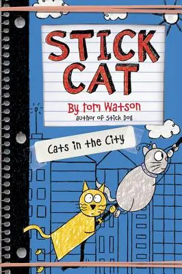 Stabkatze: Katzen in der Stadt - Stick Cat: Cats in the City