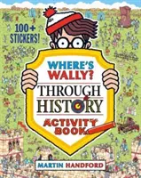 Wo ist Wally? Durch die Geschichte - Activity Book - Where's Wally? Through History Activity Book