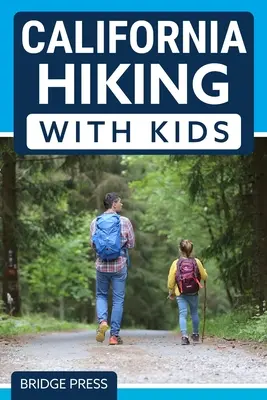 ﻿Kalifornien Wandern mit Kindern - ﻿California Hiking with Kids