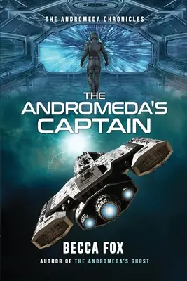 Der Kapitän der Andromeda - The Andromeda's Captain