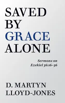 Allein durch Gnade gerettet - Saved by Grace Alone