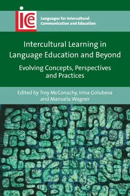 Interkulturelles Lernen im Fremdsprachenunterricht und darüber hinaus: Sich entwickelnde Konzepte, Perspektiven und Praktiken - Intercultural Learning in Language Education and Beyond: Evolving Concepts, Perspectives and Practices
