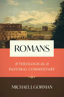 Römer: Ein theologischer und pastoraler Kommentar - Romans: A Theological and Pastoral Commentary