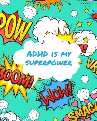 ADHS ist meine Superkraft: Aufmerksamkeitsdefizit-Hyperaktivitätsstörung Kinder aufzeichnen und verfolgen Impulsivität - ADHD Is My Superpower: Attention Deficit Hyperactivity Disorder Children Record and Track Impulsivity