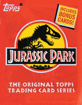 Jurassic Park: Die Original Topps-Sammelkartenserie - Jurassic Park: The Original Topps Trading Card Series