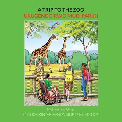 Ein Ausflug in den Zoo: Englisch-Kinyarwanda Zweisprachige Ausgabe - A Trip to the Zoo: English-Kinyarwanda Bilingual Edition