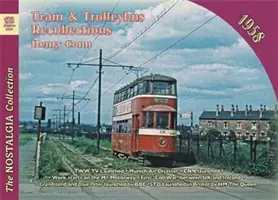 Nr. 123 Straßenbahn- und Trolleybus-Erinnerungen 1958 - No 123 Tram and Trolleybus Recollections 1958