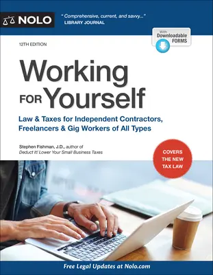 Für sich selbst arbeiten: Recht und Steuern für unabhängige Auftragnehmer, Freiberufler und Gigworker aller Art - Working for Yourself: Law & Taxes for Independent Contractors, Freelancers & Gig Workers of All Types