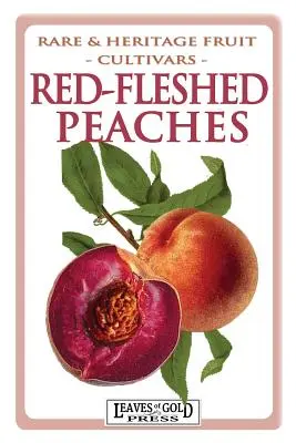 Rotfleischige Pfirsiche - Red-fleshed Peaches