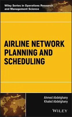 Airline Network Planning und Flugplanung - Airline Network Planning and Scheduling