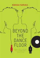 Jenseits des Dancefloors - Weibliche DJs, Technologie und elektronische Tanzmusikkultur - Beyond the Dance Floor - Female DJs, Technology and Electronic Dance Music Culture