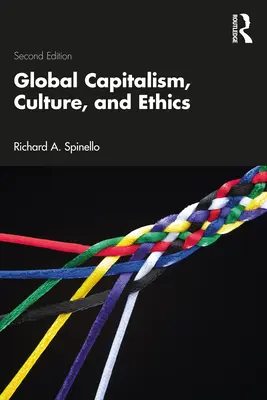 Globaler Kapitalismus, Kultur und Ethik - Global Capitalism, Culture, and Ethics
