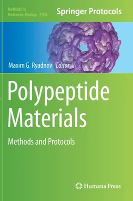 Polypeptid-Materialien: Methoden und Protokolle - Polypeptide Materials: Methods and Protocols