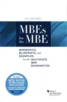 MBEs for the MBE - Mnemonics, Blueprints und Beispiele für die Multistate Bar Examination - MBEs for the MBE - Mnemonics, Blueprints, and Examples for the Multistate Bar Examination