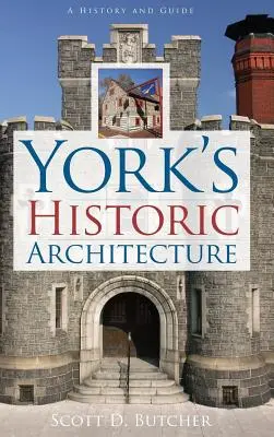 Die historische Architektur von York - York's Historic Architecture