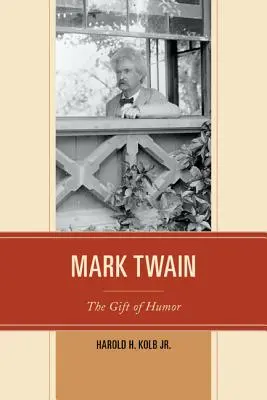 Mark Twain: Die Gabe des Humors - Mark Twain: The Gift of Humor