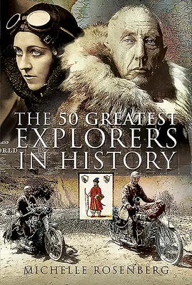 Die 50 größten Entdecker der Geschichte - The 50 Greatest Explorers in History