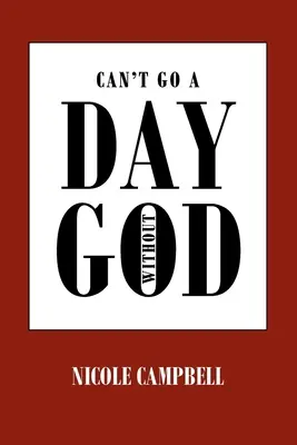 Keinen Tag ohne Gott auskommen - Can't Go a Day Without God