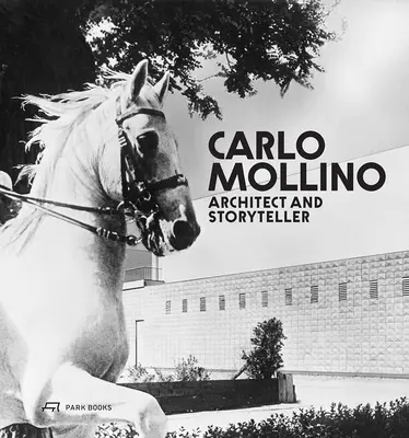 Carlo Mollino: Architekt und Geschichtenerzähler - Carlo Mollino: Architect and Storyteller