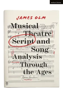 Analyse von Musiktheaterskripten und -liedern im Laufe der Jahrhunderte - Musical Theatre Script and Song Analysis Through the Ages