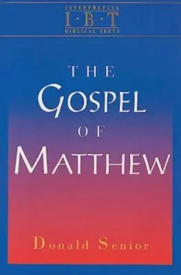 Das Matthäus-Evangelium: Schriftenreihe zur Auslegung biblischer Texte - The Gospel of Matthew: Interpreting Biblical Texts Series