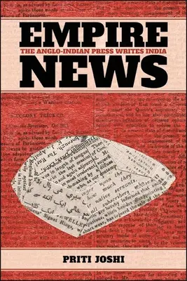 Empire Nachrichten: Die anglo-indische Presse schreibt über Indien - Empire News: The Anglo-Indian Press Writes India