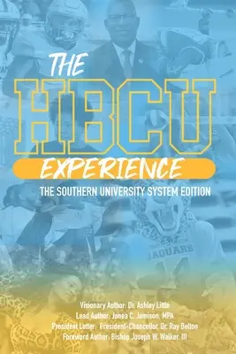 Die HBCU-Erfahrung: Die Ausgabe des Southern University System - The HBCU Experience: The Southern University System Edition