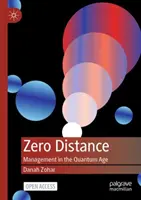 Null-Distanz: Management im Quantenzeitalter - Zero Distance: Management in the Quantum Age