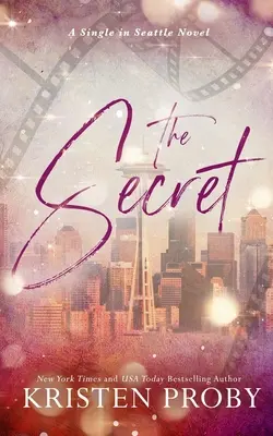 Das Geheimnis: Ein Single in Seattle-Roman - The Secret: A Single in Seattle Novel