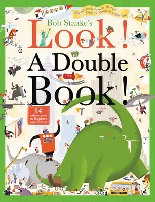 Schau! ein Doppelbuch!: 14 Abenteuer zum Erforschen und Entdecken - Look! a Double Book!: 14 Adventures to Explore and Discover