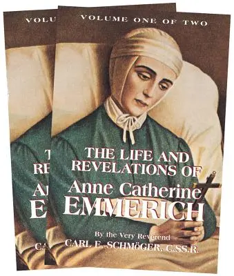 Das Leben und die Offenbarungen der Anna Katharina Emmerich: 2 Bände - The Life and Revelations of Anne Catherine Emmerich: 2 Volume Set