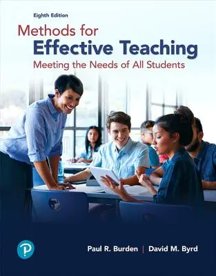 Methoden für einen effektiven Unterricht: Den Bedürfnissen aller Schüler gerecht werden - Methods for Effective Teaching: Meeting the Needs of All Students