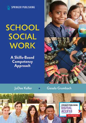 Schulsozialarbeit: Ein fähigkeitsbasierter Kompetenzansatz - School Social Work: A Skills-Based Competency Approach