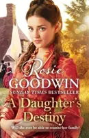 Daughter's Destiny - Die herzerwärmende neue Geschichte von Großbritanniens beliebtestem Saga-Autor - Daughter's Destiny - The heartwarming new tale from Britain's best-loved saga author