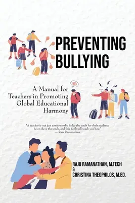 Mobbing verhindern: Ein Handbuch für Lehrer zur Förderung der globalen pädagogischen Harmonie - Preventing Bullying: A Manual for Teachers in Promoting Global Educational Harmony