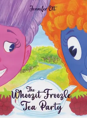 Die Whoozit-Froozle-Teeparty - The Whoozit Froozle Tea Party