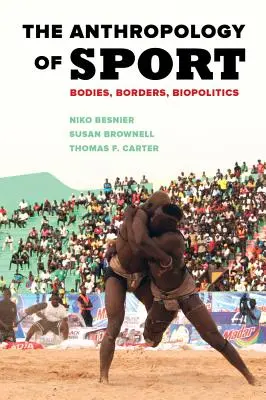 Die Anthropologie des Sports: Körper, Grenzen, Biopolitik - The Anthropology of Sport: Bodies, Borders, Biopolitics