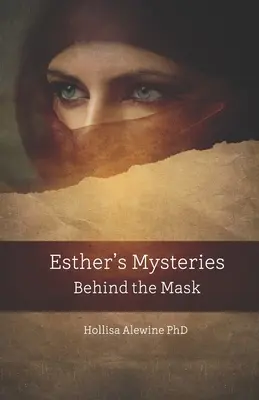 Esthers Geheimnisse hinter der Maske - Esther's Mysteries Behind the Mask