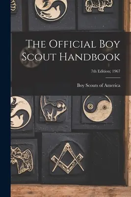 Das offizielle Pfadfinderhandbuch; 7. Auflage; 1967 - The Official Boy Scout Handbook; 7th Edition; 1967