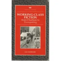 Fiktion der Arbeiterklasse - von Chartismus bis Trainspotting - Working Class Fiction - from Chartism to Trainspotting